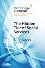 The Hidden Tier of Social Services