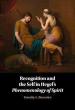 Recognition and the Self in Hegel''s Phenomenology of Spirit