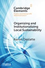 Organizing and Institutionalizing Local Sustainability