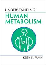 Understanding Human Metabolism