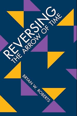 Reversing the Arrow of Time