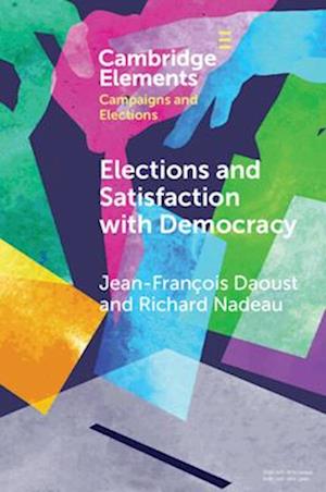 Elections and Satisfaction with Democracy