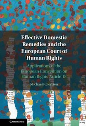 Effective Domestic Remedies and the European Court of Human Rights