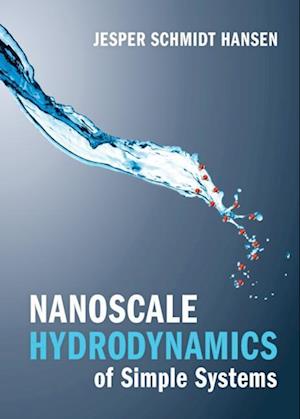 Nanoscale Hydrodynamics of Simple Systems