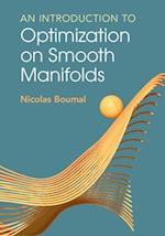 An Introduction to Optimization on Smooth Manifolds