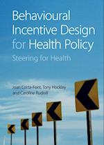 Behavioural Incentive Design for Health Policy