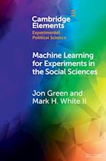 Machine Learning for Experiments in the Social Sciences