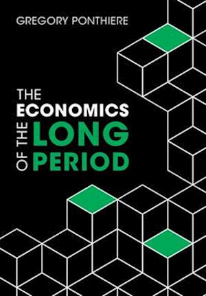 The Economics of the Long Period