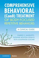 Comprehensive Behavioral (ComB) Treatment of Body-Focused Repetitive Behaviors