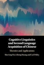 Cognitive Linguistics and Second Language Acquisition of Chinese