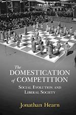 The Domestication of Competition