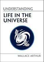 Understanding Life in the Universe