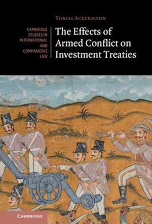 The Effects of Armed Conflict on Investment Treaties