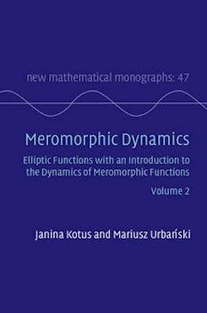 Meromorphic Dynamics: Volume 2