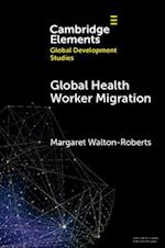 Global Health Worker Migration