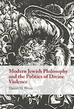 Modern Jewish Philosophy and the Politics of Divine Violence