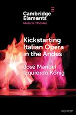 Kickstarting Italian Opera in the Andes