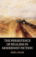 The Persistence of Realism in Modernist Fiction