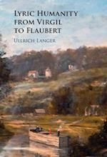 Lyric Humanity from Virgil to Flaubert