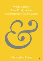 White Literary Taste Production in Contemporary Book Culture