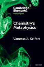 The Metaphysics of Chemistry