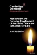 Monotheism and Narrative Development of the Divine Character in the Hebrew Bible