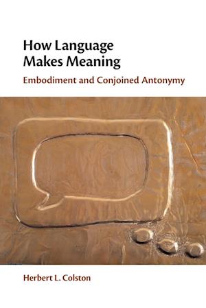 How Language Makes Meaning