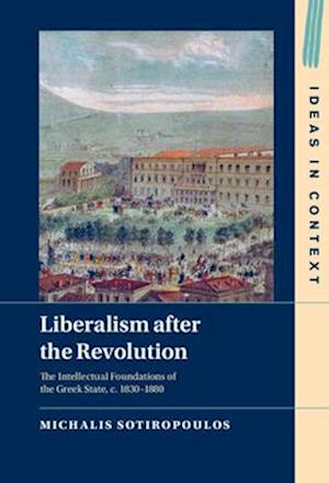 Liberalism after the Revolution