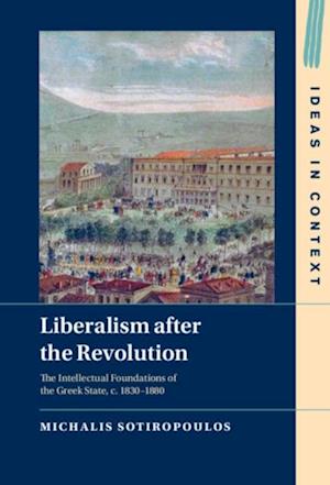 Liberalism after the Revolution