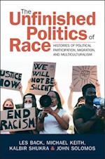 The Unfinished Politics of Race