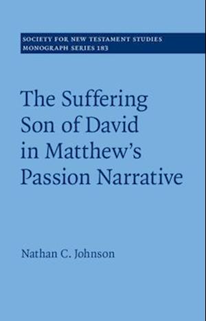 The Suffering Son of David in Matthew's Passion Narrative