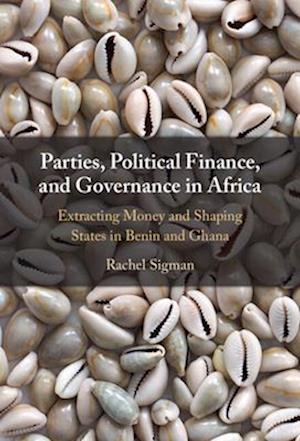 Parties, Political Finance, and Governance in Africa