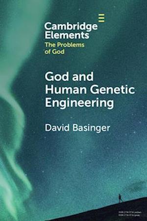 God and Human Genetic Engineering