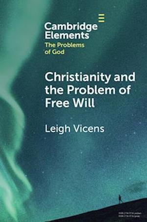 Christianity and the Problem of Free Will