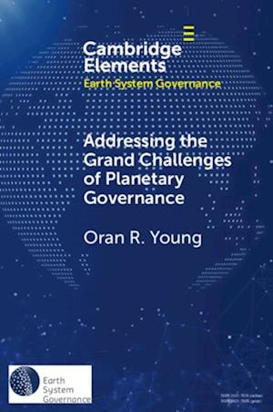 Addressing the Grand Challenges of Planetary Governance