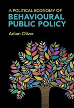 A Political Economy of Behavioural Public Policy