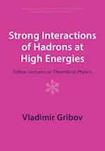 Strong Interactions of Hadrons at High Energies