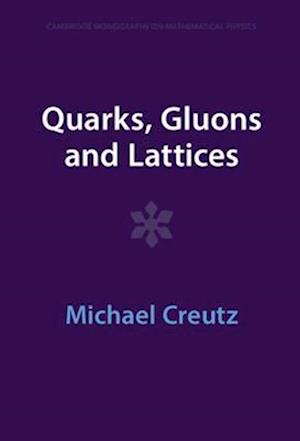 Quarks, Gluons and Lattices