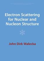 Electron Scattering for Nuclear and Nucleon Structure