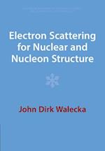 Electron Scattering for Nuclear and Nucleon Structure