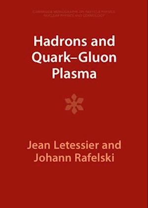 Hadrons and Quark–Gluon Plasma