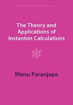 The Theory and Applications of Instanton Calculations