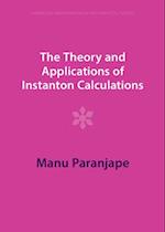 The Theory and Applications of Instanton Calculations