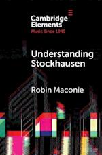 Understanding Stockhausen
