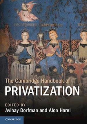 The Cambridge Handbook of Privatization