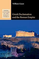 Greek Declamation and the Roman Empire