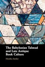 The Babylonian Talmud and Late Antique Book Culture