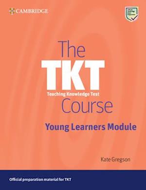 The Tkt Course Young Learners Module