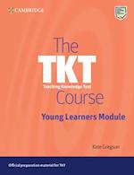 The Tkt Course Young Learners Module