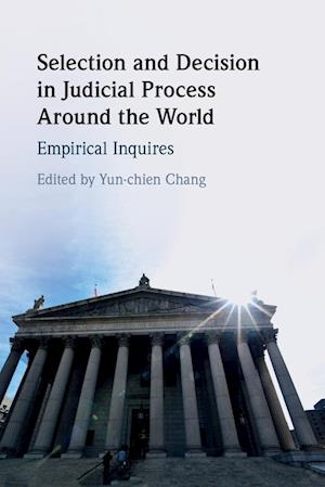 Selection and Decision in Judicial Process around the World